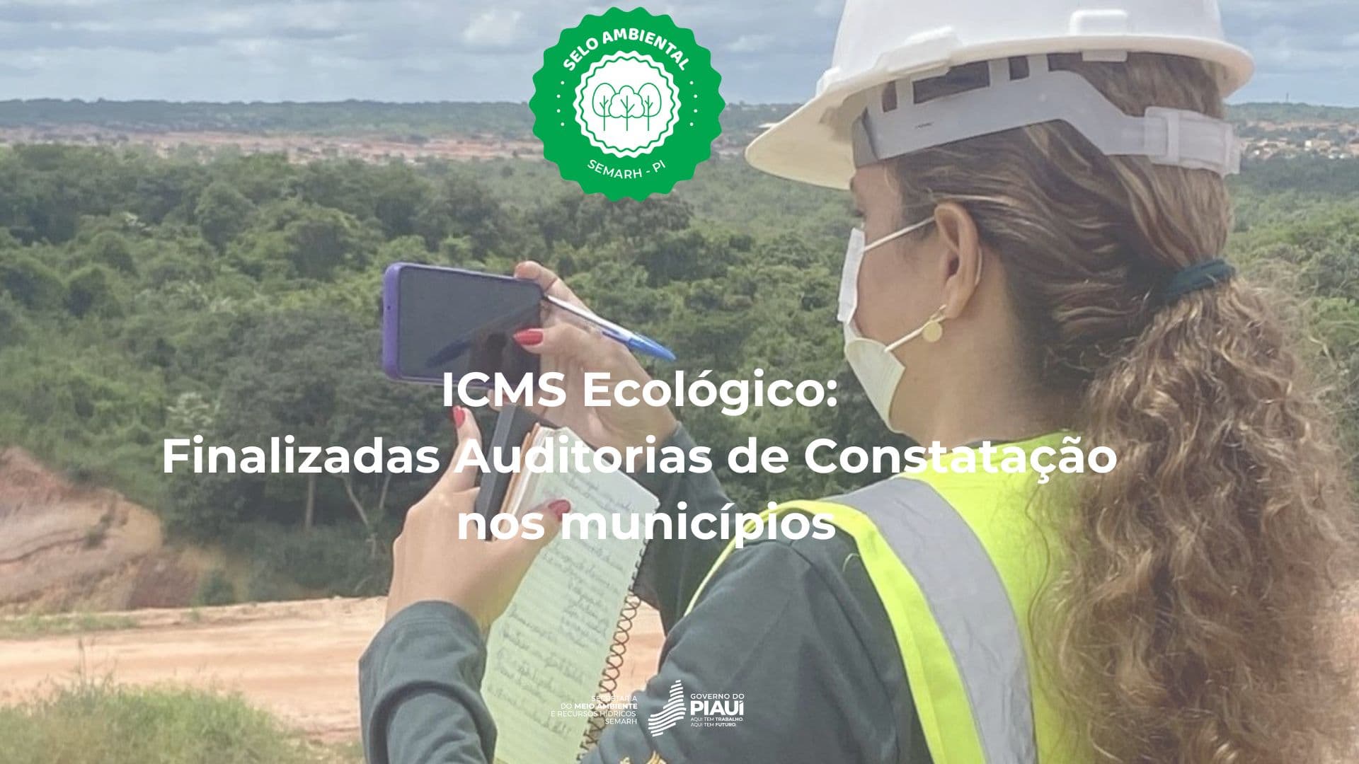 ICMS Ecológico: Finalizadas Auditorias de Constatação nos municípios