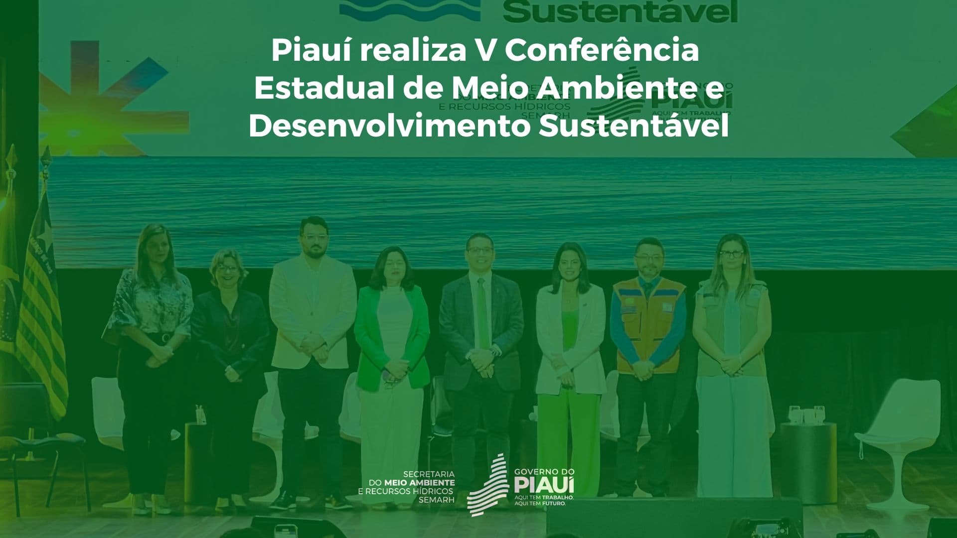 Piauí realiza V Conferência Estadual de Meio Ambiente e Desenvolvimento Sustentável