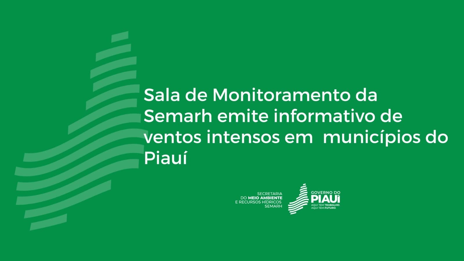 Sala de Monitoramento da Semarh emite informativo de ventos intensos em municípios do Piauí