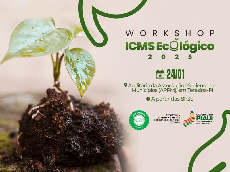 Semarh promove workshop sobre selo ambiental e ICMS ecológico em Teresina